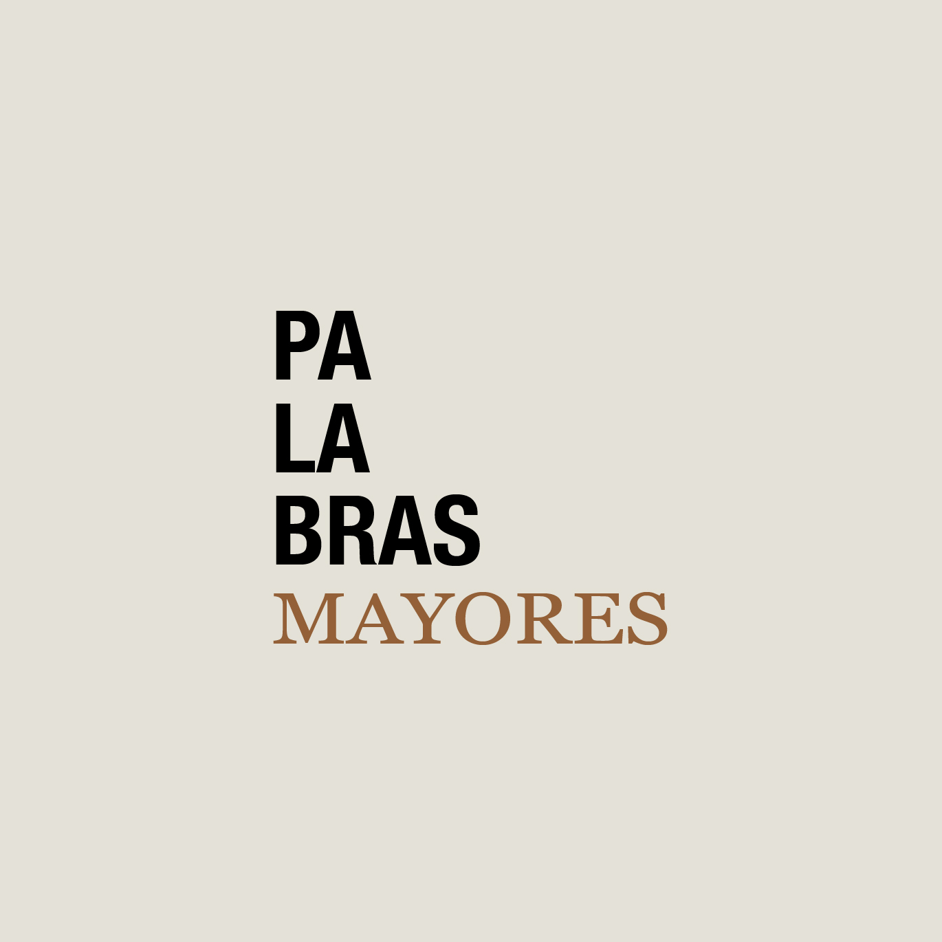 Palabras mayores. Último trimestre 2026