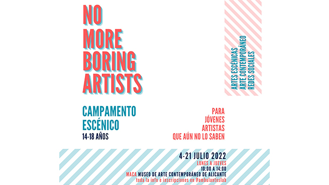 No more boring artists. Campamento Escénico 14_18
