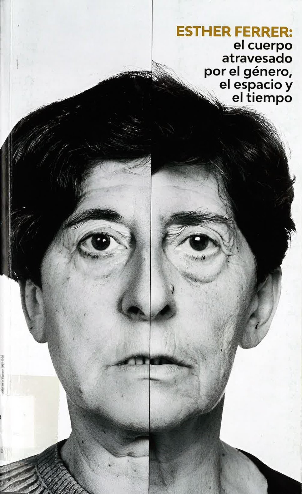 Esther Ferrer: el cuerpo atravesado por el género, el espacio y el tiempo