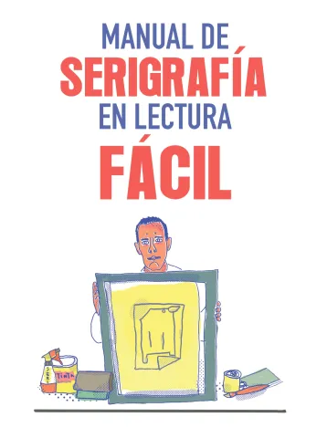 Manual de Serigrafía en Lectura Fácil