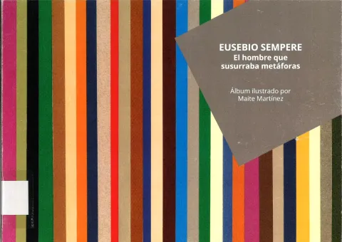 Eusebio Sempere. El hombre que susurraba metáforas